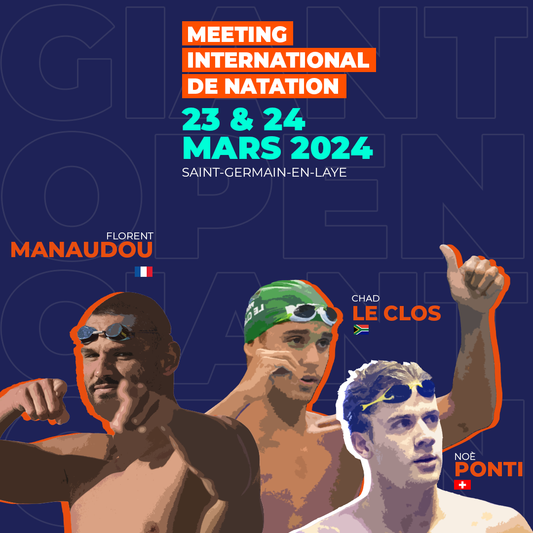 Chad le Clos, Florent Manaudou, Noé Ponti sont des participant du Giant Open : meeting de natation